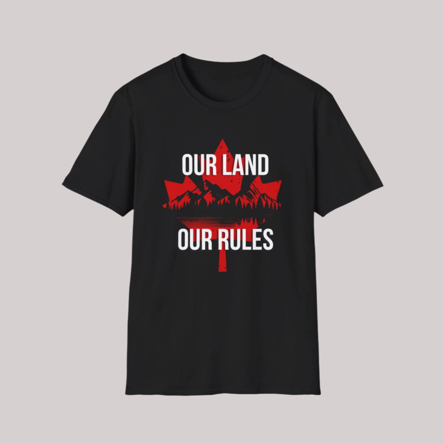 Our Land, Our Rules - Men's/Women's/Unisex T-Shirt