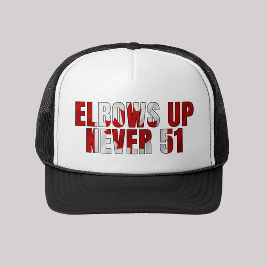 Elbows Up - Never 51 - Trucker Cap