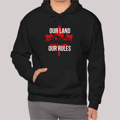 Our Land Our Rules - Unisex Hoodie/Sweatshirt